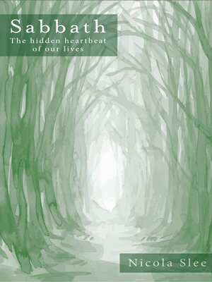 cover image of Sabbath: the hidden heartbeat of our lives
